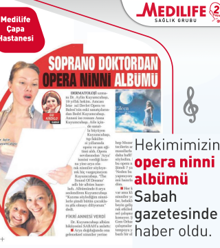 Hekimimizin Opera Ninni albümü Sabah Gazetesi'nde haber oldu.